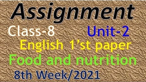 Class 8 assignment 2021. 8th week. English first paper. ৮ম শ্রেণির ইং‌রে‌জি অ্যাসাইন‌মেন্ট ২০২১।