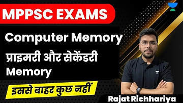 Computer Memory | Primary and Secondary Memory | MPPSC Exams | Rajat Richhariya