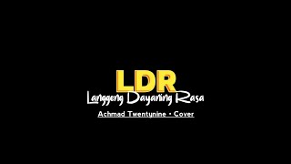 LDR (LANGGENG DAYANING RASA) | COVER BY; ACHMAD TWENTYNINE | SLOWREVERB