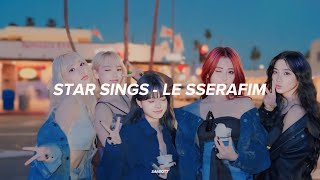 Star Sings - Le Sserafim (Sub. Español) Resimi