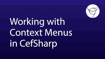 Working with Context Menus in CefSharp