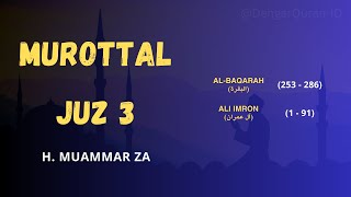Juz 3 | Murottal Al-Qur'an Merdu H. Muammar ZA
