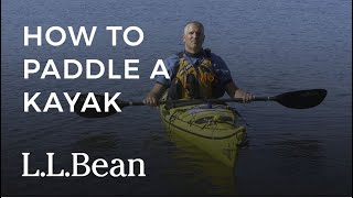 How To Paddle A Kayak | L.L.Bean