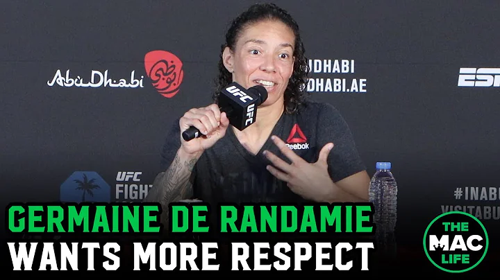 Germaine de Randamie: I honestly dont think I have...
