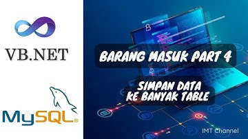 Cara Membuat Form Barang Masuk Pada Visual Studio Vb Net Part 4