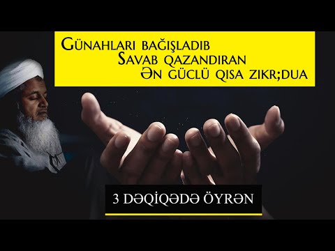 3 DƏQİQƏDƏ GÜNAHLARI BAĞIŞLADAN GÜCLÜ DUA