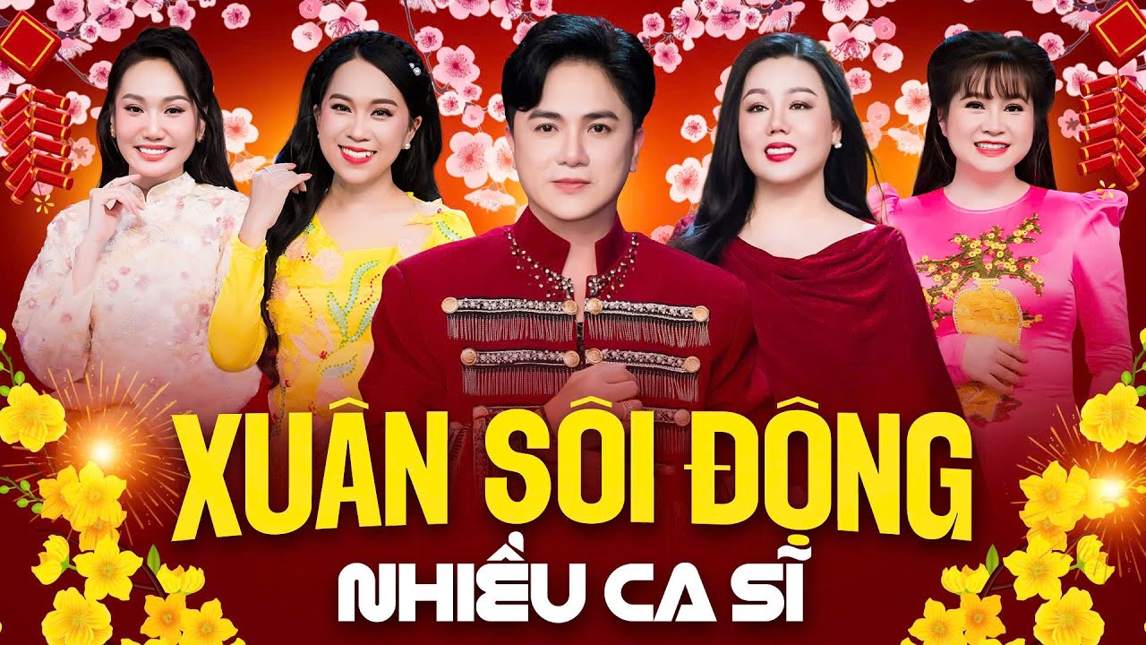 Đại Hội Nhạc Xuân Nhiều Ca Sĩ | Khưu Huy Vũ, Lưu Ánh Loan, Cẩm Loan, Hồng Phượng, Phạm Quỳnh Như...