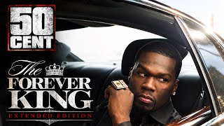 50 Cent — The Forever King: Extended Edition [Mixtape]