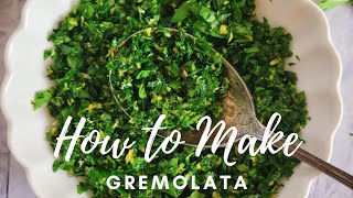 HOW TO MAKE GREMOLATA (EASY RECIPE)