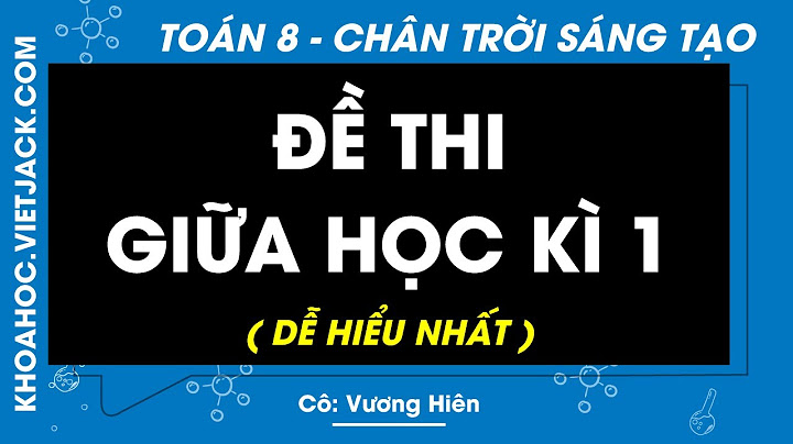 Đề thi toán 8 giữa học kì 1 năm 2024