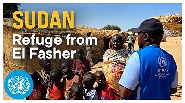 Refuge from El Fasher | United Nations