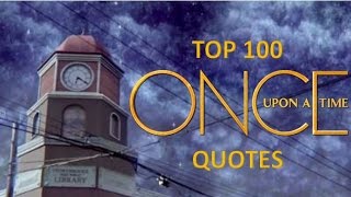 Top 100 Once Upon A Time Quotes!