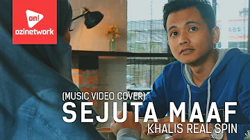 Khalis Real Spin - Sejuta Maaf (Music Video Cover)