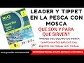 LEADER Y TIPPET en la PESCA CON MOSCA (😱USOS PRINCIPALES) | FLY FISHING