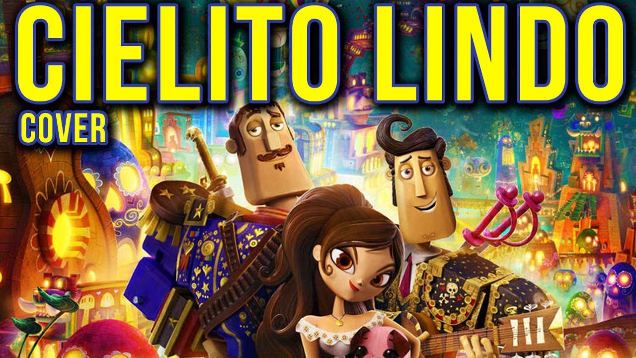 Book Of Life Cielito Lindo With Lyrics Con Letra [cover] Youtube