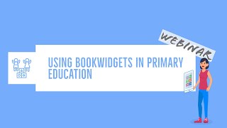 Using BookWidgets in Primary Education