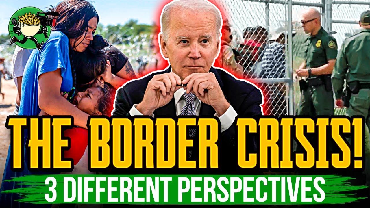 The Border Crisis; 3 Different Perspectives - YouTube
