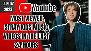 [TOP 20] MOST VIEWED STRAY KIDS MUSIC VIDEOS IN THE LAST 24 HOURS | JUNE 07 2023