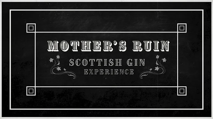 Mother's Ruin | Scottish Gin Experience