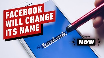 Facebook Will Change Its Name to Embrace the Metaverse - IGN Now