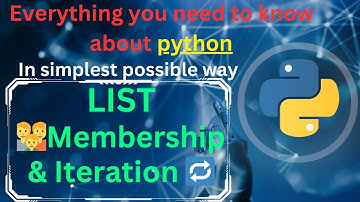 List Membership and List Iteration in python | #pythontutorial #pythonlists #membership #programming