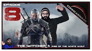 CohhCarnage Plays The Witcher 1 - Episode 8
