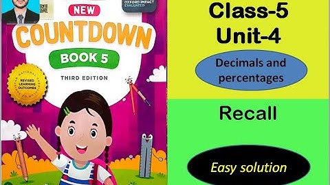 Class 5 math unit 4 | Decimals and percentages| Recall | New countdown third edition book 5 oxford