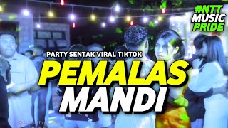 PARTY SENTAK 🌴 PEMALAS MANDI X NGANA TARA TAU MANDI BASS SENTAK MAUMERE 🌴