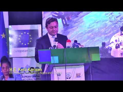 Opening Session   Ketil Karlsen   EU Delegation Ambassador to Nigeria and ECOWAS