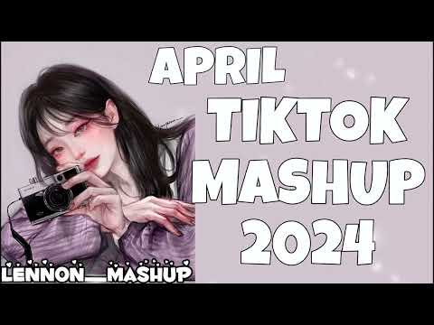 BEST TIKTOK MASHUP 2024 ~APRIL~ TIKTOK TREND MASHUP