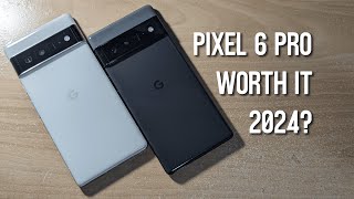 The Turning Point for Pixels - Pixel 6 Pro in 2024