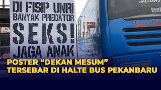 Poster Dekan Mesum Jadi Tersangka Tersebar di Halte Bus Kota Pekanbaru