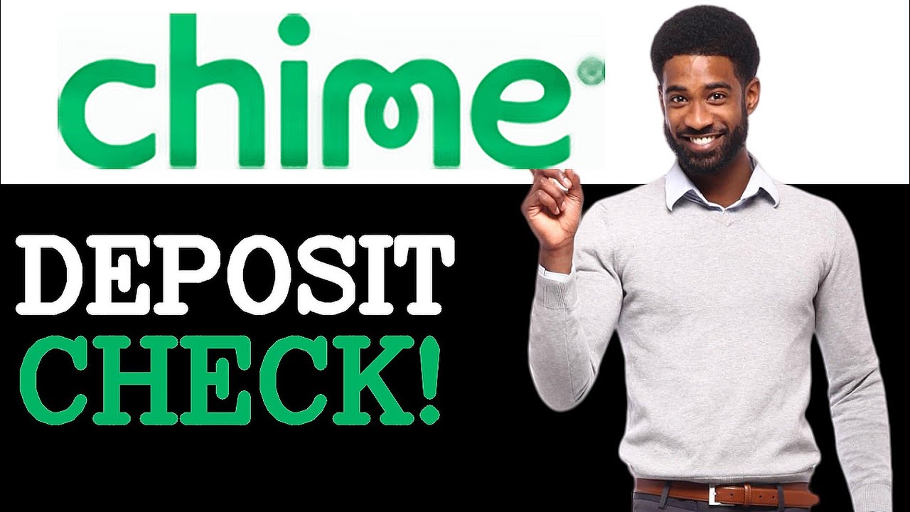 How To Deposit Check In Chime Account (2025)