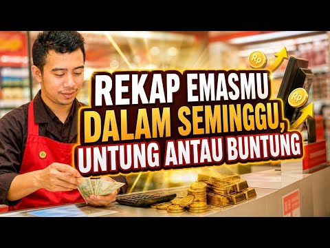 REKAP ASET EMAS KALIAN UNTUNG ATAU BUNTUNG? SIMAK ANALISANYA