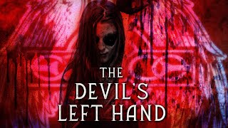 The Devil's Left Hand | Horrifying Demon | Official Trailer