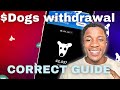 Dog Airdrop withdrawal | Real Guide on how to withdraw your dog airdrop