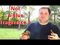 Not A Blue Fragrance ? - Oud Bleu Intense Parfum By Fragrance Du Bois - Another Unexpected Fragrance