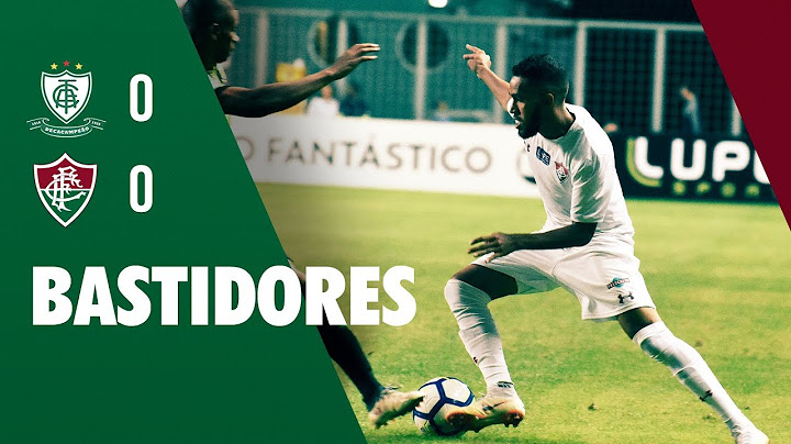 FluTV - Bastidores - América-MG 0 x 0 Fluminense - Campeonato Brasileiro