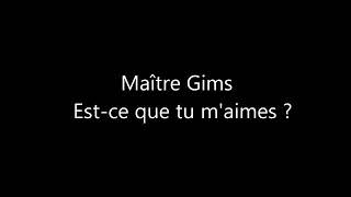 Best Of Maitre Gims Est Ce Que Tu M Aimes Lyrics Free Watch Download Todaypk