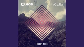 Sweet Lies (Embody Remix)