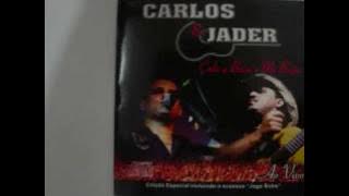 CALA A BOCA E ME BEIJA/ CARLOS & JADER