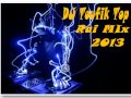 Dj toufik top rai mix 2013