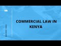 "Commercial Law in Kenya: the nature  and formation of agency relationships."