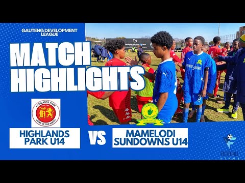 HIGHLIGHTS | Highlands Park (U14) vs Mamelodi Sundowns (U14) | Gauteng Development League HIGHLIGHTS | Highlands Park (U14) vs Mamelodi Sundowns (U14) | Gauteng Development League Thumbnail