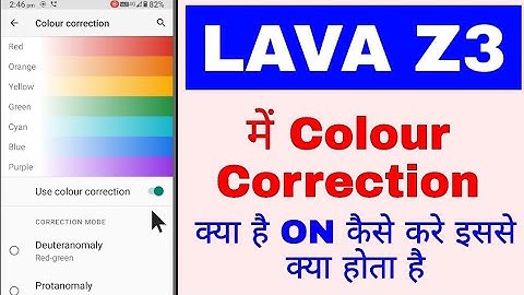 lava z3 me colour correction on/off/use kaise kare।how to enable/use colour correction in lava z3