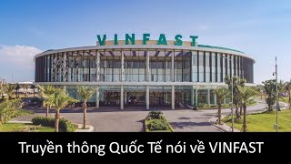 Truyền thông Quốc tế đã nói gì về Vinfast và con người Việt Nam