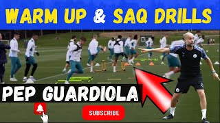 🎯Pep Guardiola - WARM UP and SAQ Drills (2022)