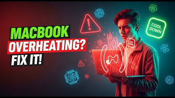 Why Your MacBook is Overheating (And How to Cool It Down)