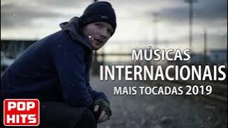 Musicas Internacionais Mais Tocadas 2019 - Melhores Musicas Pop Internacional 2019