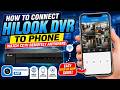 How To Connect HiLook DVR To Phone | Watch CCTV Remotely Anywhere